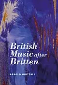 E-Book (pdf) British Music after Britten von Arnold Whittall