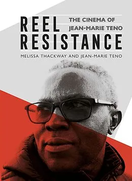 E-Book (pdf) Reel Resistance - The Cinema of Jean-Marie Teno von Melissa Thackway, Jean-Marie Teno
