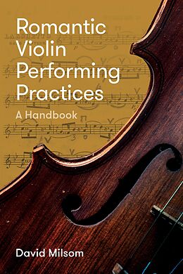 eBook (epub) Romantic Violin Performing Practices de David Milsom