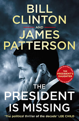Kartonierter Einband The President is Missing von President Bill Clinton, James Patterson