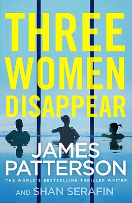 Couverture cartonnée Three Women Disappear de James Patterson