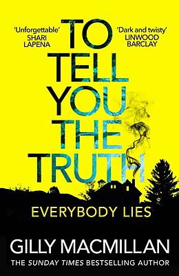 Couverture cartonnée To Tell You the Truth de Gilly Macmillan