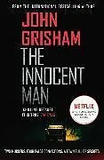 Kartonierter Einband The Innocent Man von Grisham John