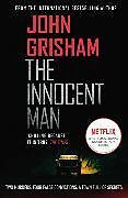 Couverture cartonnée The Innocent Man de John Grisham