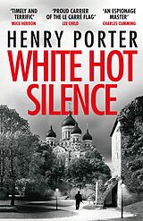 eBook (epub) White Hot Silence de Henry Porter