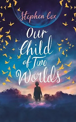 E-Book (epub) Our Child of Two Worlds von Stephen Cox