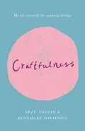 E-Book (epub) Craftfulness von Rosemary Davidson, Arzu Tahsin
