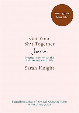 Broché Get Your Shit Together Journal de Sarah Knight