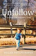 E-Book (epub) Unfollow von Megan Phelps-Roper