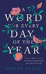 Kartonierter Einband A Word for Every Day of the Year von Poole Steven
