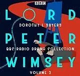 Audio CD (CD/SACD) Lord Peter Wimsey: Bbc Radio Drama Collection Volume 2 von Dorothy L. Sayers