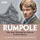 Audio CD (CD/SACD) Rumpole: The Way Through the Woods & other stories von John Mortimer