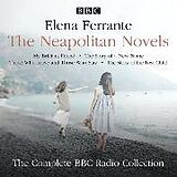 Audio CD (CD/SACD) The Neapolitan Novels: My Brilliant Friend, The Story of a New Name, Those Who Leave and Those Who Stay & The Story of the Lost Child von Elena Ferrante