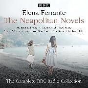 Audio CD (CD/SACD) The Neapolitan Novels: My Brilliant Friend, The Story of a New Name, Those Who Leave and Those Who Stay & The Story of the Lost Child von Elena Ferrante