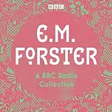 Audio CD (CD/SACD) E. M. Forster: A BBC Radio Collection von E.M. Forster