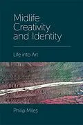 E-Book (epub) Midlife Creativity and Identity von Philip Miles