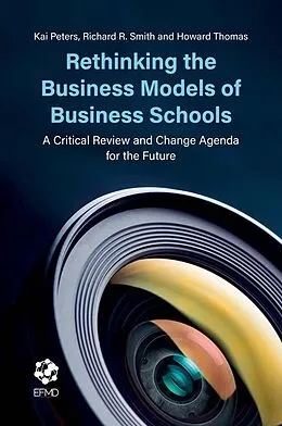 E-Book (pdf) Rethinking the Business Models of Business Schools von Kai Peters