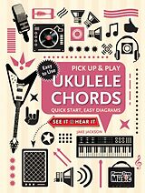 Reliure en spirale Ukulele Chords (Pick Up and Play) de Jake Jackson