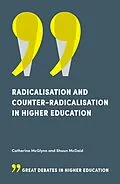 E-Book (pdf) Radicalisation and Counter-Radicalisation in Higher Education von Catherine McGlynn