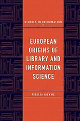 eBook (pdf) European Origins of Library and Information Science de Fidelia Ibekwe