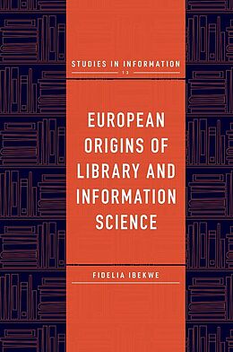 eBook (pdf) European Origins of Library and Information Science de Fidelia Ibekwe