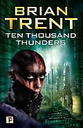 E-Book (epub) Ten Thousand Thunders von Brian Trent