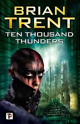 E-Book (epub) Ten Thousand Thunders von Brian Trent
