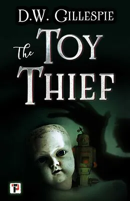 E-Book (epub) Toy Thief von D. W. Gillespie