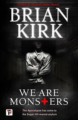 E-Book (epub) We Are Monsters von Brian Kirk