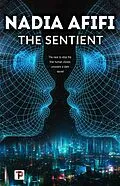 E-Book (epub) The Sentient von Nadia Afifi
