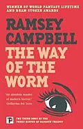 E-Book (epub) The Way of the Worm von Ramsey Campbell