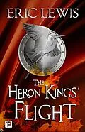 E-Book (epub) The Heron Kings' Flight von Eric Lewis