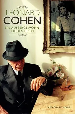 E-Book (epub) Leonard Cohen: Ein außergewöhnliches Leben von Anthony Reynolds, Marion Ahl