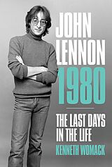 eBook (epub) John Lennon 1980 de Kenneth Womack