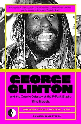 E-Book (epub) George Clinton & The Cosmic Odyssey Of The P-Funk Empire von Kris Needs