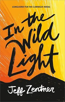 E-Book (epub) In the Wild Light von Jeff Zentner