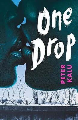 E-Book (epub) One Drop von Peter Kalu