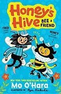 E-Book (epub) Honey's Hive: Bee a Friend von Mo O'Hara