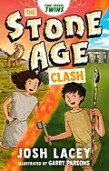 E-Book (epub) Time Travel Twins: The Stone Age Clash von Josh Lacey