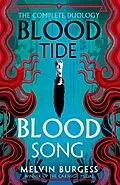 E-Book (epub) Bloodtide & Bloodsong: The Complete Duology von Melvin Burgess