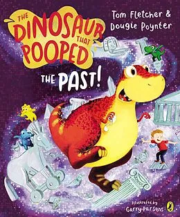 E-Book (epub) Dinosaur that Pooped the Past! von Tom Fletcher, Dougie Poynter