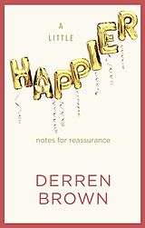 Livre Relié A Little Happier de Derren Brown