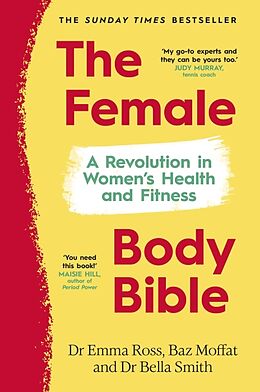 Fester Einband The Female Body Bible von Emma Ross, Baz Moffat, Bella Smith