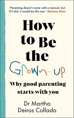 Livre Relié How to Be The Grown-Up de Martha Deiros Collado