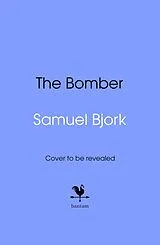 Fester Einband The Bomber von Bjork Samuel