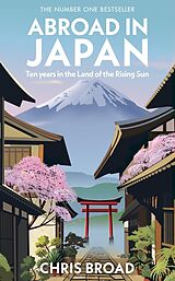 Broché Abroad in Japan de Chris Broad