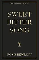 Kartonierter Einband Sweetbitter Song von Rosie Hewlett