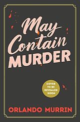 Couverture cartonnée May Contain Murder de Orlando Murrin