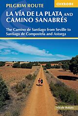 eBook (epub) Walking La Via de la Plata and Camino Sanabres de Nicole Bukaty