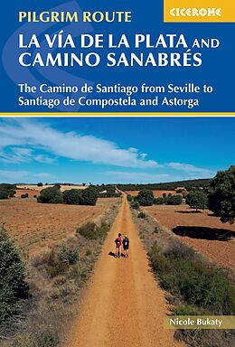 eBook (epub) Walking La Via de la Plata and Camino Sanabres de Nicole Bukaty